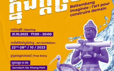Ne manquez pas le festival d’art Battambang imaginée ce mois-ci