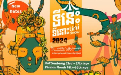 Prepare Yourself: Tini Tinou International Circus Festival Returns to Battambang This November – for Its Biggest Edition Yet!