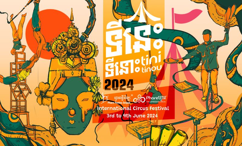 Learn what’s happening at Tini Tinou International Circus Festival in 2024 in Battambang, Cambodia